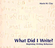 What Did I Write?: Beginning Writing Behaviour