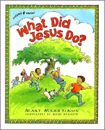 What Did Jesus Do?