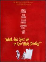 What Did You Do in the War, Daddy?