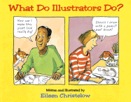 What Do Illustrators Do?