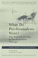 What Do Psychoanalysts Want?: The Problem of Aims in Psychoanalytic Therapy