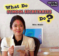 What Do School Secretaries Do?
