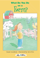 What Do You Do...at the Farm?