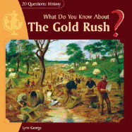 What Do You Know about the Gold Rush?