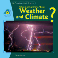 What Do You Know about Weather and Climate?