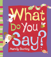 What Do You Say?