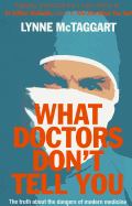 What Doctors Don't Tell You