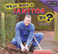 What Does a Janitor Do? - Kidde, Rita