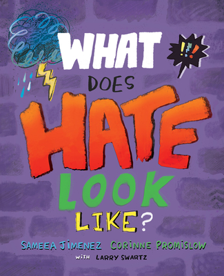 What Does Hate Look Like? - Jimenez, Sameea, and Promislow, Corinne, and Swartz, Larry