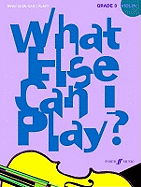 What Else Can I Play? Violin Grade 3