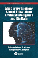 What Every Engineer Should Know about Artificial Intelligence and Big Data