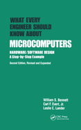What Every Engineer Should Know about Microcomputers: Hardware/Software Design: A Step-By-Step Example, Second Edition,