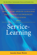 What Every Speech-language Pathologist/Audiologist Should Know About Service Learning