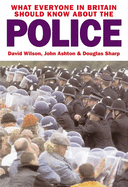 What everyone in Britain should know about the police
