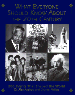 What Everyone Should Know about the 20th Century
