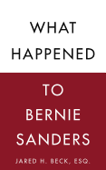 What Happened to Bernie Sanders