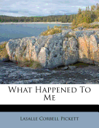 What Happened to Me ...