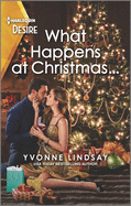 What Happens at Christmas...: A Steamy Holiday Romance