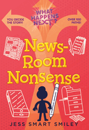What Happens Next?: Newsroom Nonsense