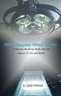 What Happens When We Die