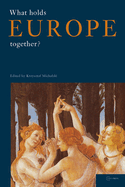 What Holds Europe Together?