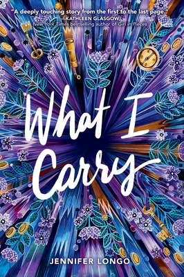 What I Carry - Longo, Jennifer