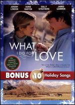 What I Did for Love