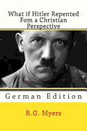 What if Hitler Repented: From a Christian Perspective