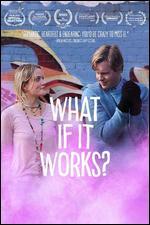 What If It Works?