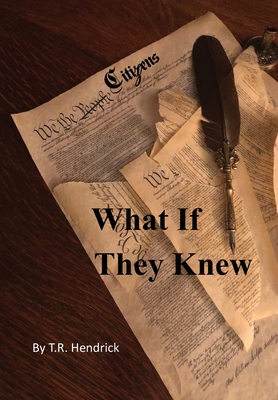 What If They Knew - Hendrick, T R