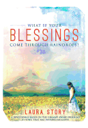 What If Your Blessings Come Through Raindrops