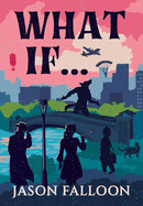 What If...