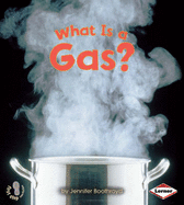 What is a Gas? - Boothroyd, Jennifer