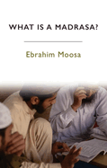 What Is a Madrasa?
