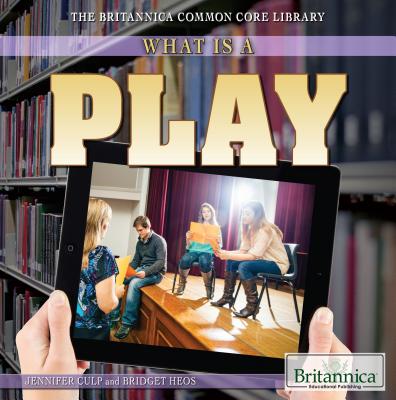 What Is a Play? - Culp, Jennifer