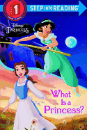 What Is a Princess? (Disney Princess)