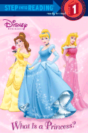 What Is a Princess? - Random House Disney, and Weinberg, Jennifer Liberts