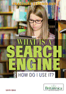 What Is a Search Engine and How Do I Use It?