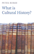 What Is Cultural History?