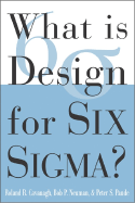 What Is Design for Six SIGMA?