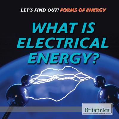 What Is Electrical Energy? - Greek, Joe