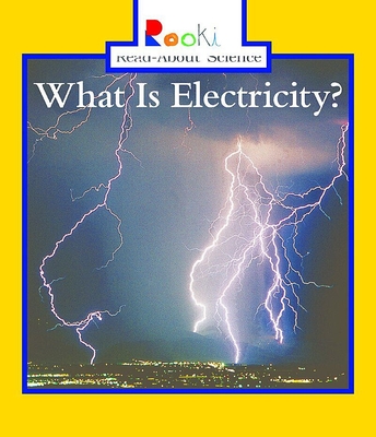What Is Electricity? - Trumbauer, Lisa