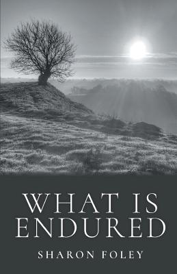 What is Endured - Foley, Sharon