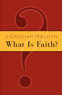 What is faith?
