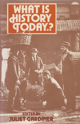 What is History Today...? - Gardiner, Juliet (Editor)