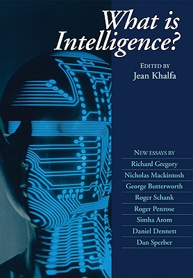 What is Intelligence? - Khalfa, Jean (Editor)