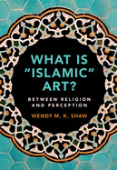 What is "Islamic" Art?