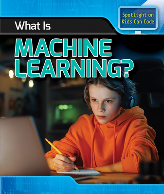 What Is Machine Learning? - Harris, Christopher