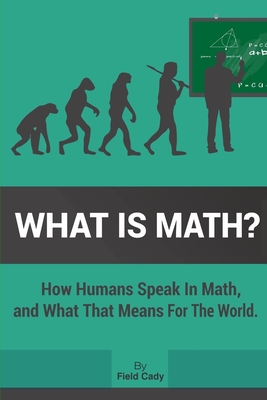 What is Math? - Cady, Field