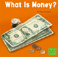What Is Money? - Firestone, Mary